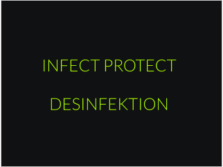 INFECT PROTECT  DESINFEKTION