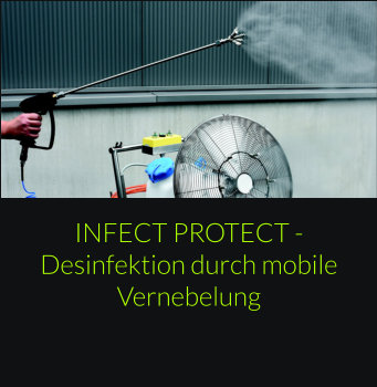 INFECT PROTECT - Desinfektion durch mobile Vernebelung